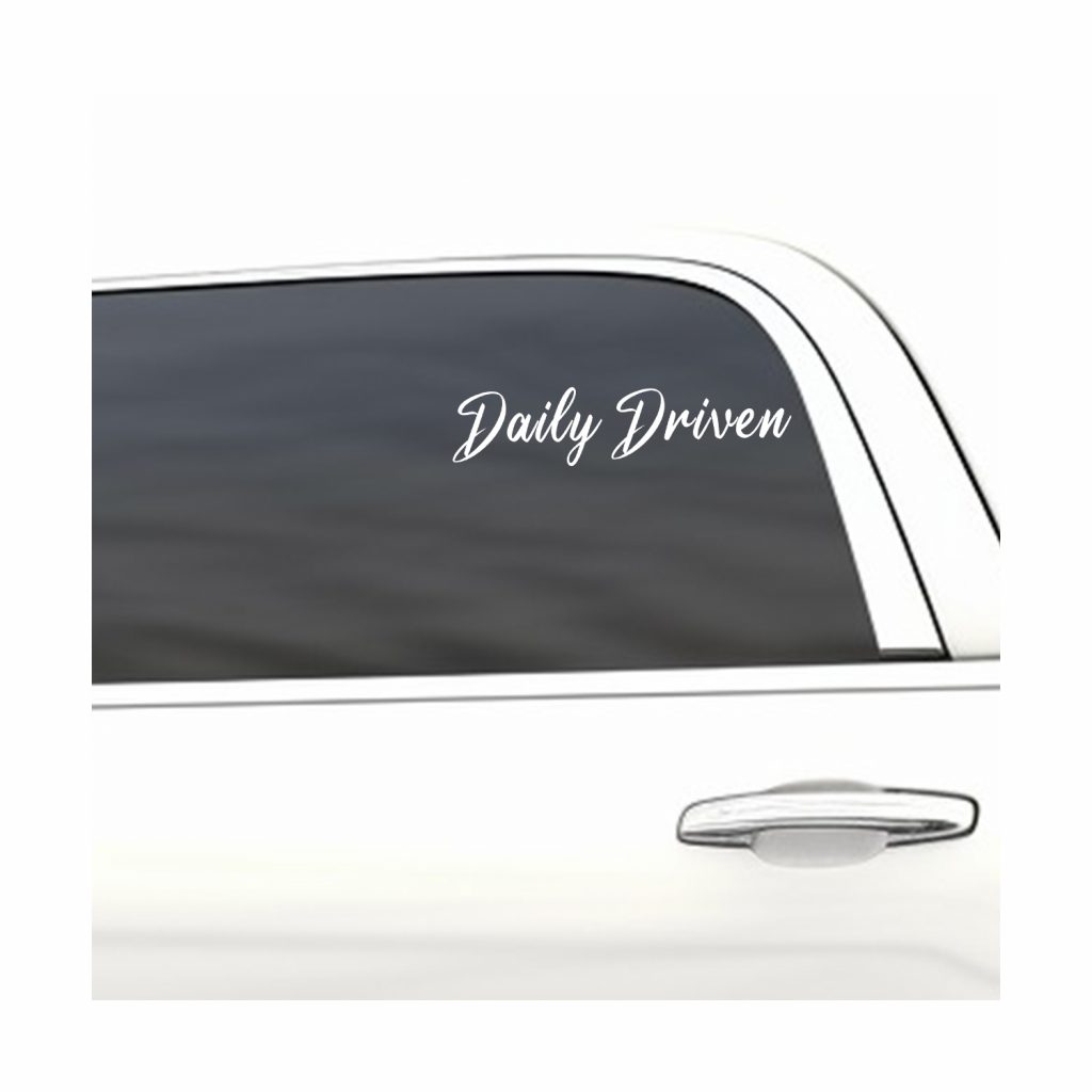 Daily Driven funny car sticker decal