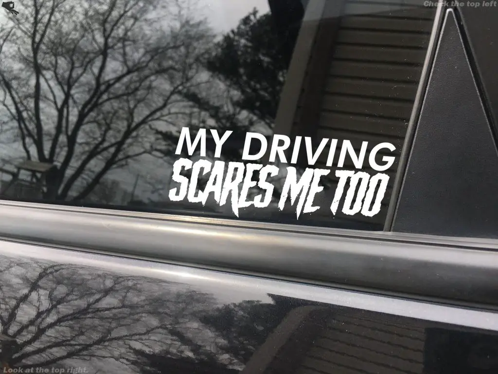 My Driving Scares Me Too Funny Car Sticker Decal - Forged N Fast