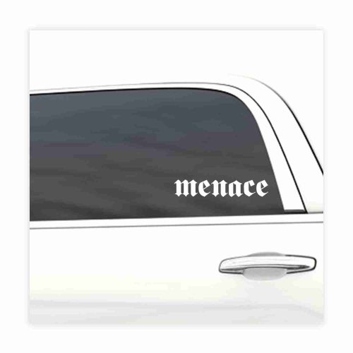 Menace car decal, funny sticker